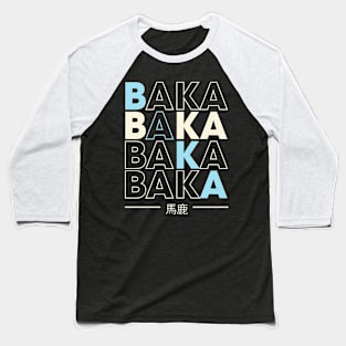 baka baka Baseball T-Shirt